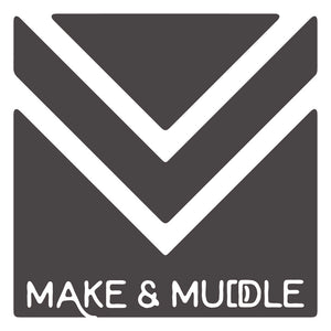 Make &amp; Muddle